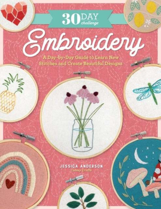 30 Day Challenge: Embroidery av Jessica Anderson