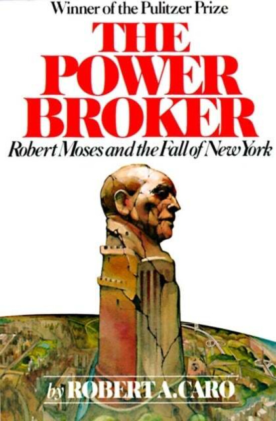 The Power Broker av Robert A. Caro