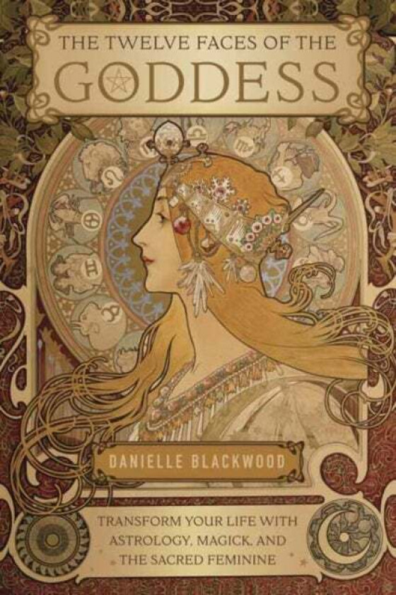 The Twelve Faces of the Goddess av Danielle Blackwood