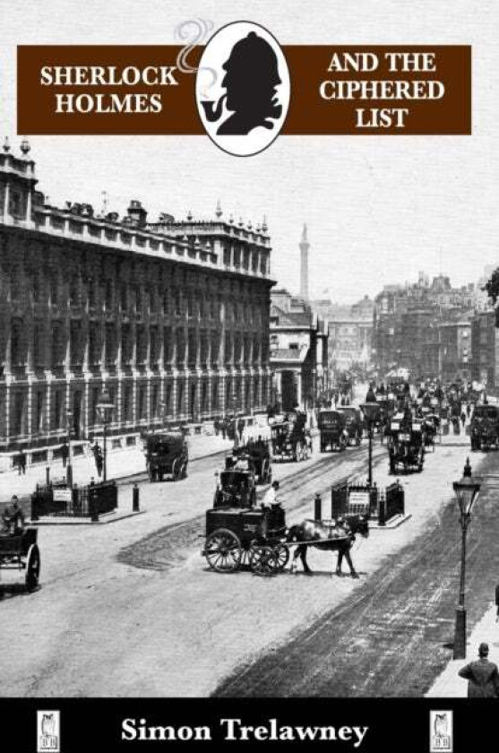 Sherlock Holmes & The Ciphered List av Simon Trelawney