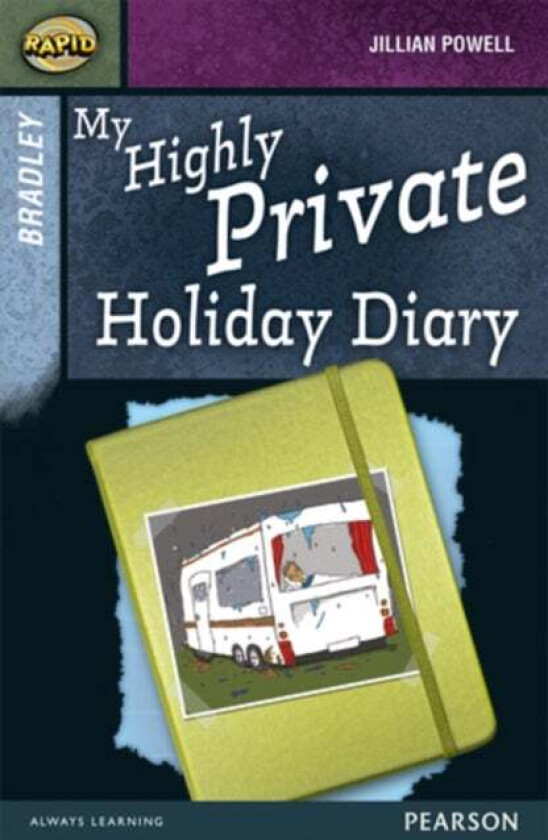 Rapid Stage 9 Set A: Bradley: My Highly Private Holiday Diary av Dee Reid, Jillian Powell