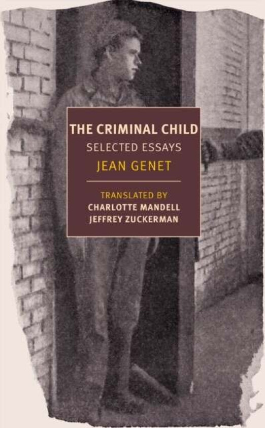 Criminal Child av Jean Genet, Jeffrey Zuckerman