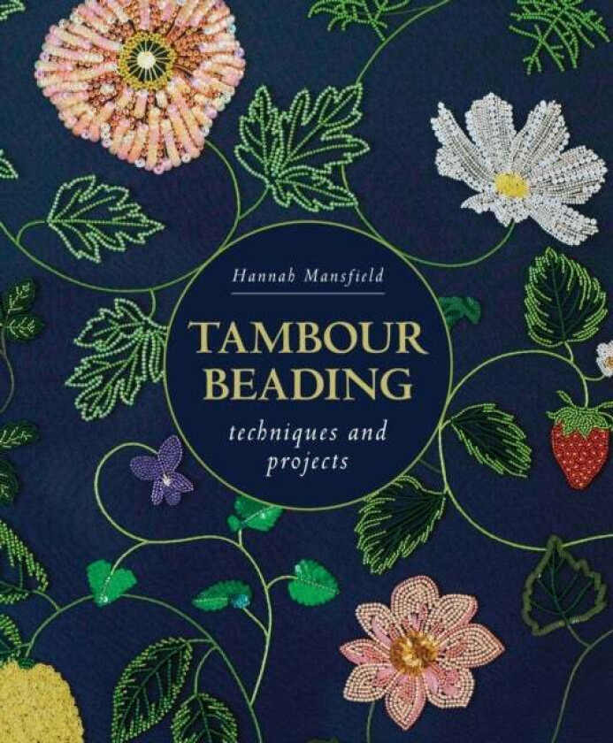 Tambour Beading av Hannah Mansfield