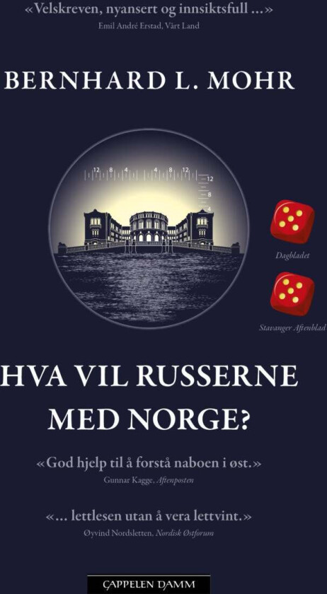 Hva vil russerne med Norge? av Bernhard L. Mohr