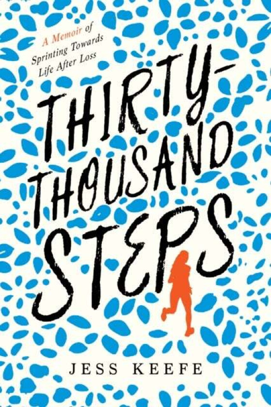 Thirty-Thousand Steps av Jess Keefe