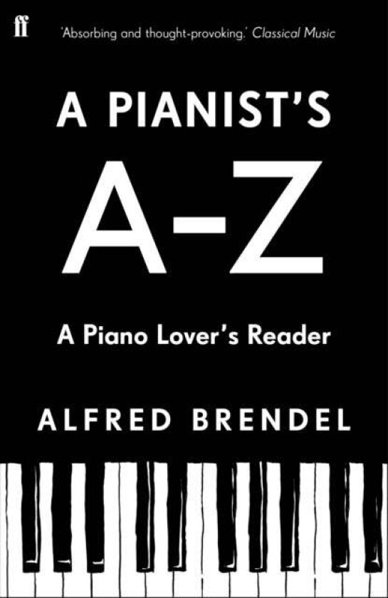 A Pianist's A-Z av Alfred Brendel