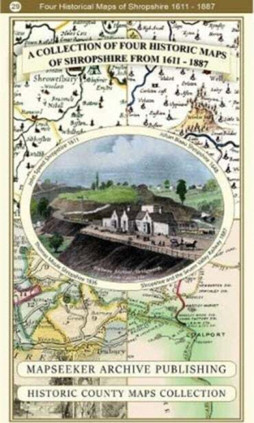 A Shropshire 1611 - 1836 - Fold Up Map that features a collection of Four Historic Maps, John Speed' av Mapseeker Publishing Ltd Mapseeker Publis