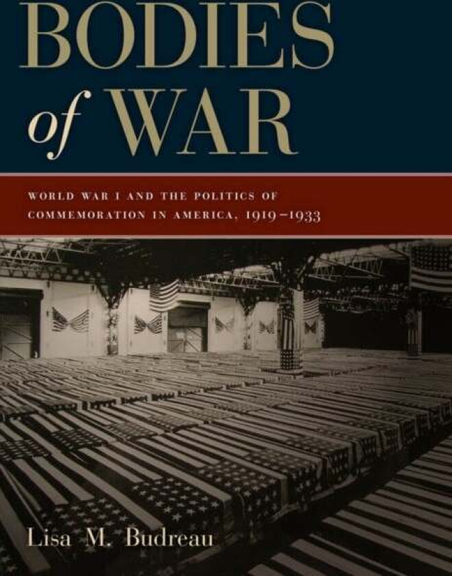 Bodies of War av Lisa M. Budreau