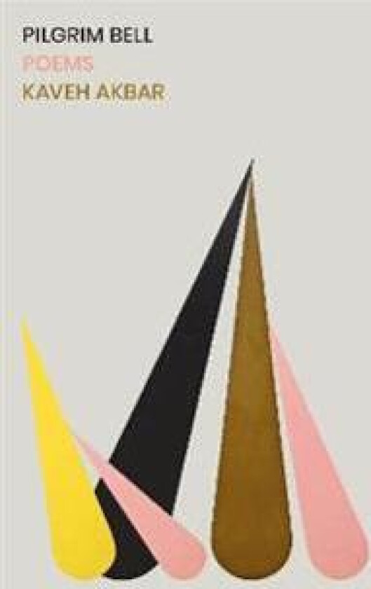 Pilgrim Bell av Kaveh Akbar