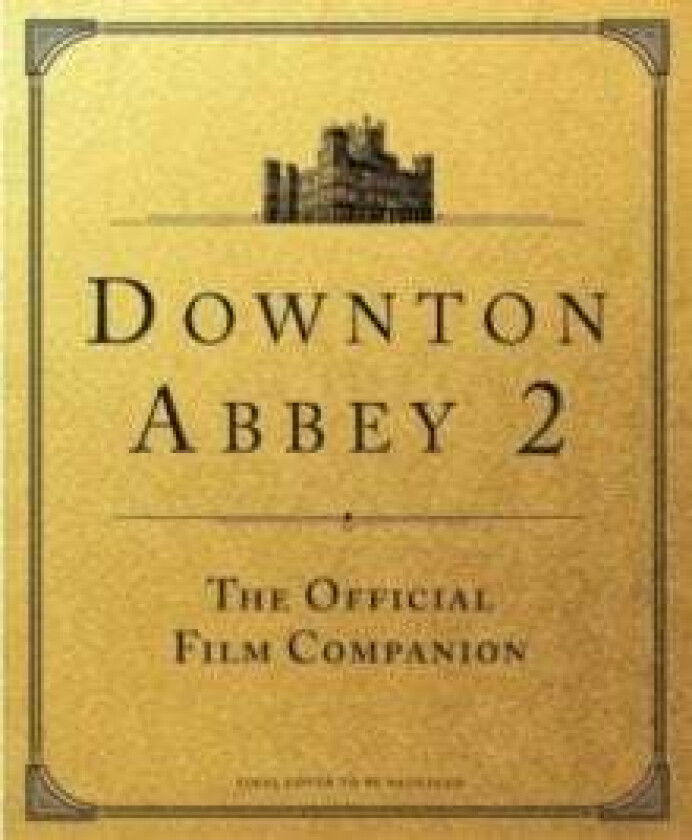 Downton Abbey 2 av Emma Marriott