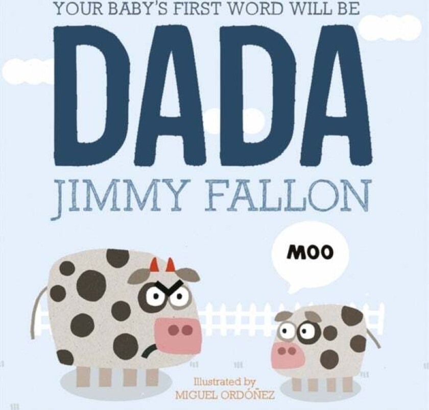 Your Baby's First Word Will Be Dada av Jimmy Fallon