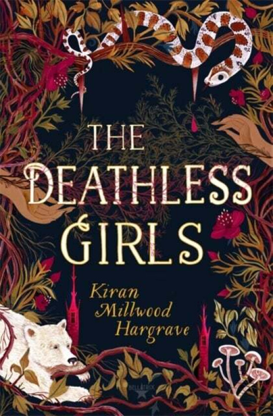 The Deathless Girls av Kiran Millwood Hargrave