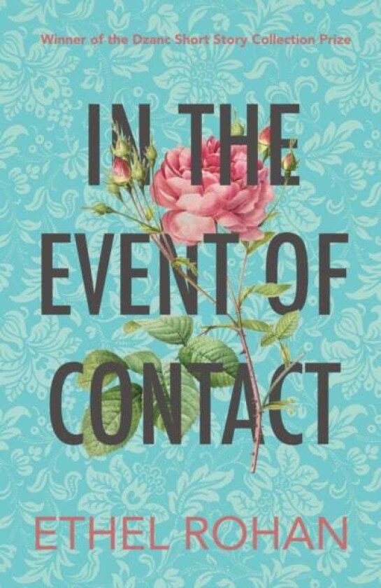 In the Event of Contact av Ethel Rohan