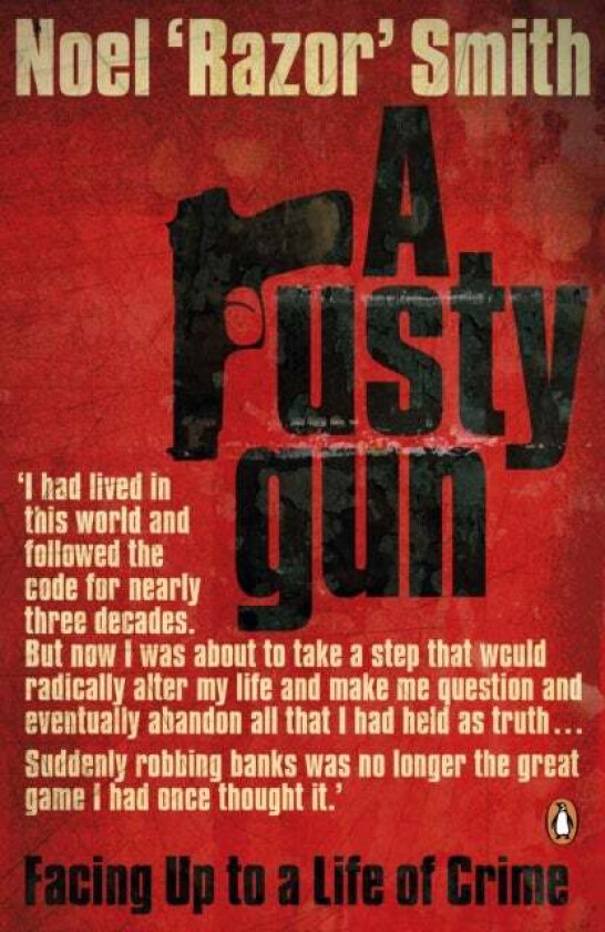 A Rusty Gun av Noel 'Razor' Smith