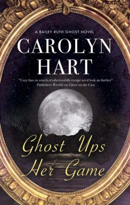 Ghost Ups Her Game av Carolyn Hart