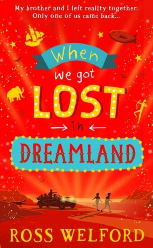 When We Got Lost in Dreamland av Ross Welford