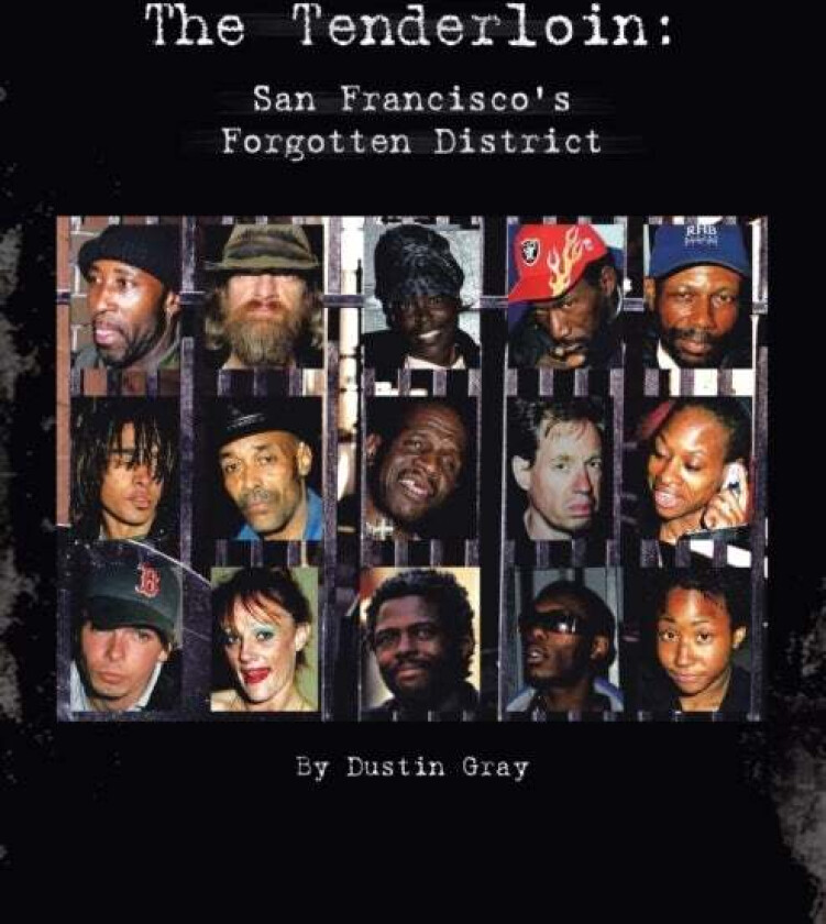 The Tenderloin av Dustin Gray