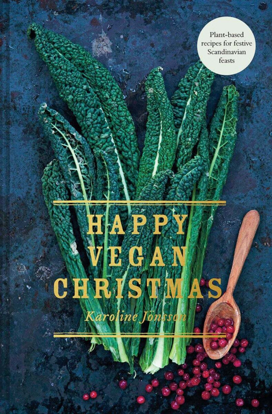 Happy Vegan Christmas av Karoline Joensson