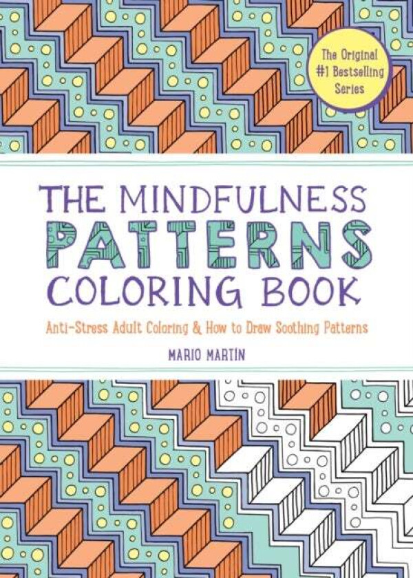 The Mindfulness Patterns Coloring Book av Mario Martin