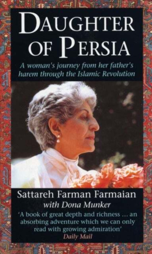 Daughter Of Persia av Sattareh Farman-Farmaian