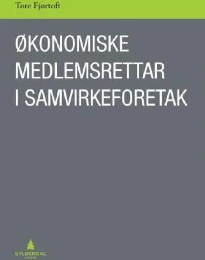 Økonomiske medlemsrettar i samvirkeforetak av Tore Fjørtoft