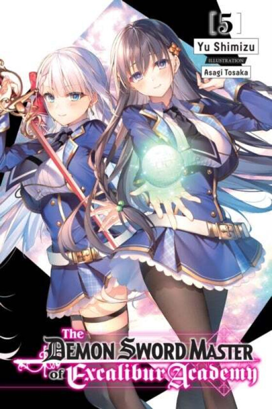 The Demon Sword Master of Excalibur Academy, Vol. 5 av Yuu Shimizu