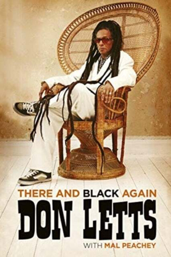 There and Black Again av Don Letts, Mal Peachey