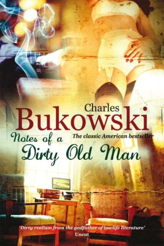 Notes of a dirty old man av Charles Bukowski