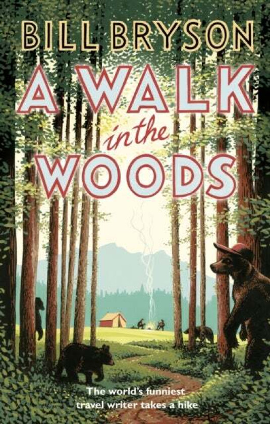 A walk in the woods av Bill Bryson