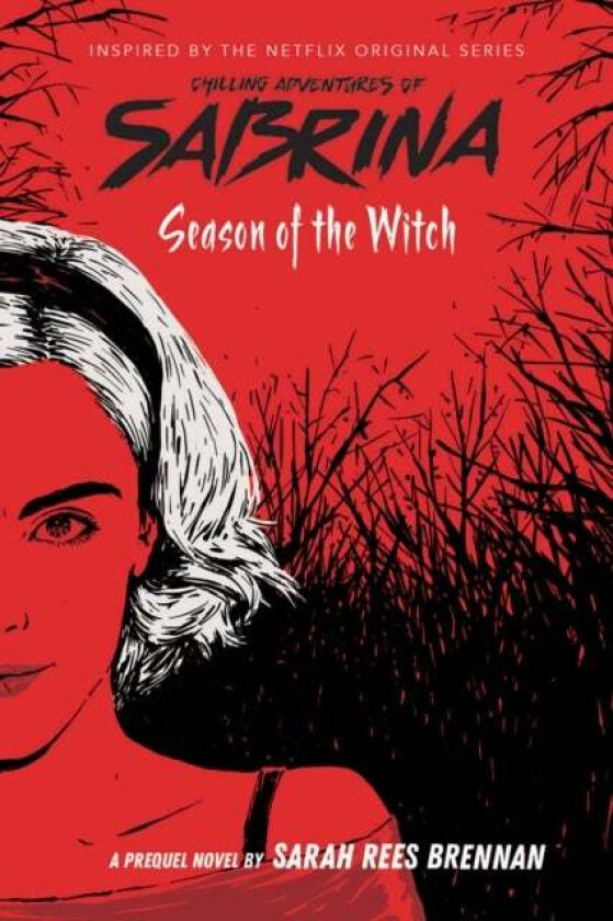 Season of the Witch (Chilling Adventures of Sabrina: Netflix tie-in novel) av Sarah Rees Brennan