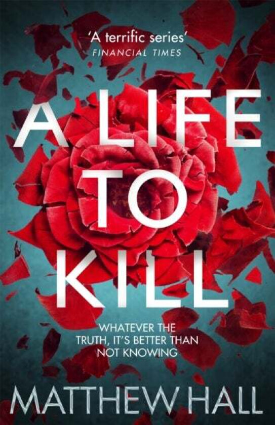 A Life to Kill av Matthew Hall