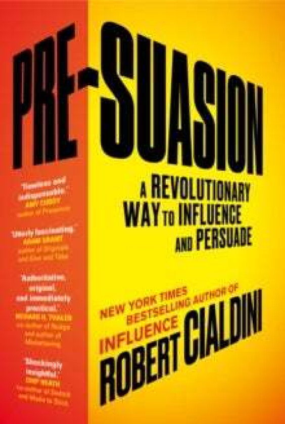 Pre-Suasion av Robert Cialdini