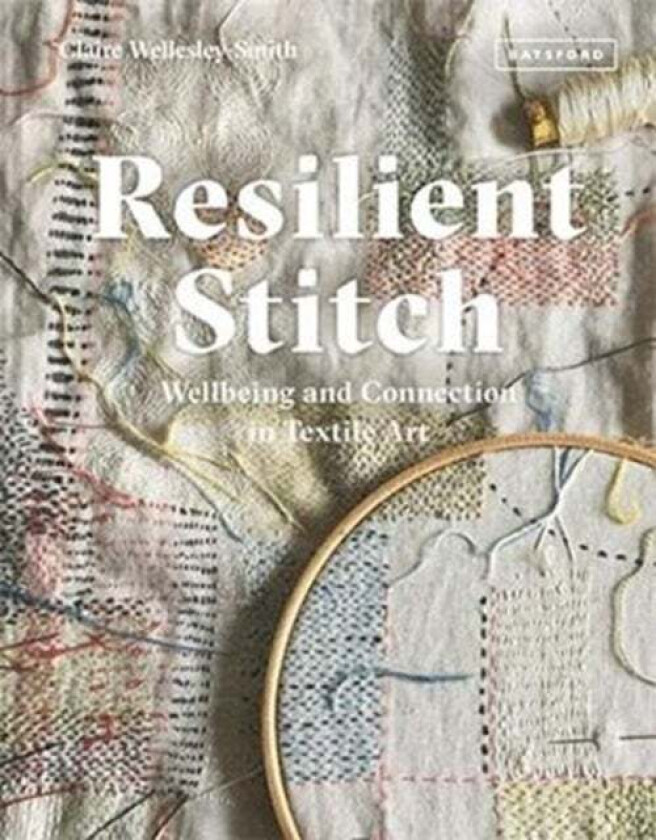 Resilient Stitch av Claire Wellesley-Smith