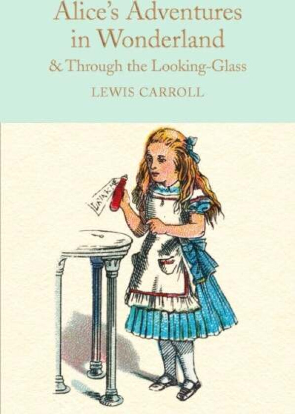 Alice's Adventures in Wonderland & Through the Looking-Glass av Lewis Carroll