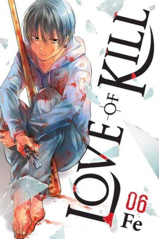 Love of Kill, Vol. 6 av Fe