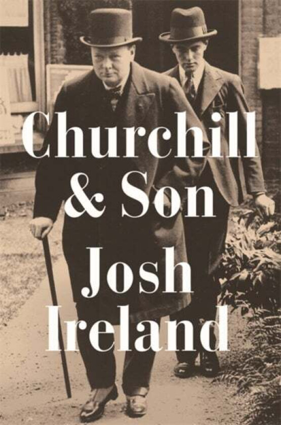 Churchill & Son av Josh Ireland