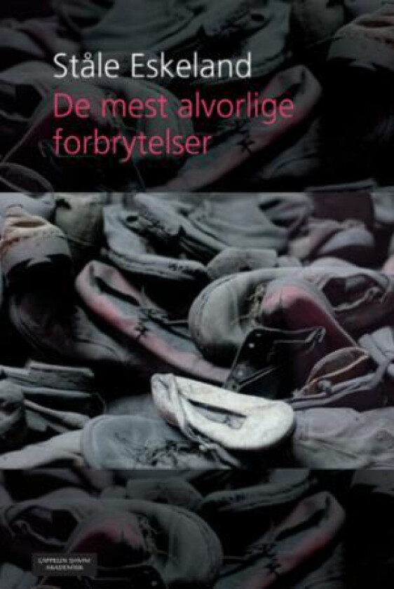 De mest alvorlige forbrytelser av Ståle Eskeland