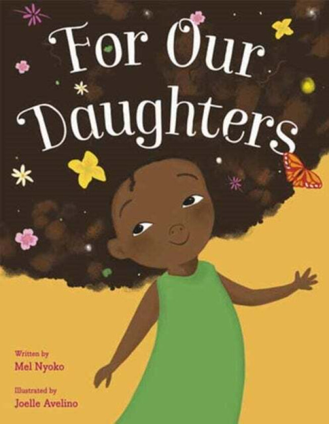For Our Daughters av Mel Nyoko, Joelle Avelino