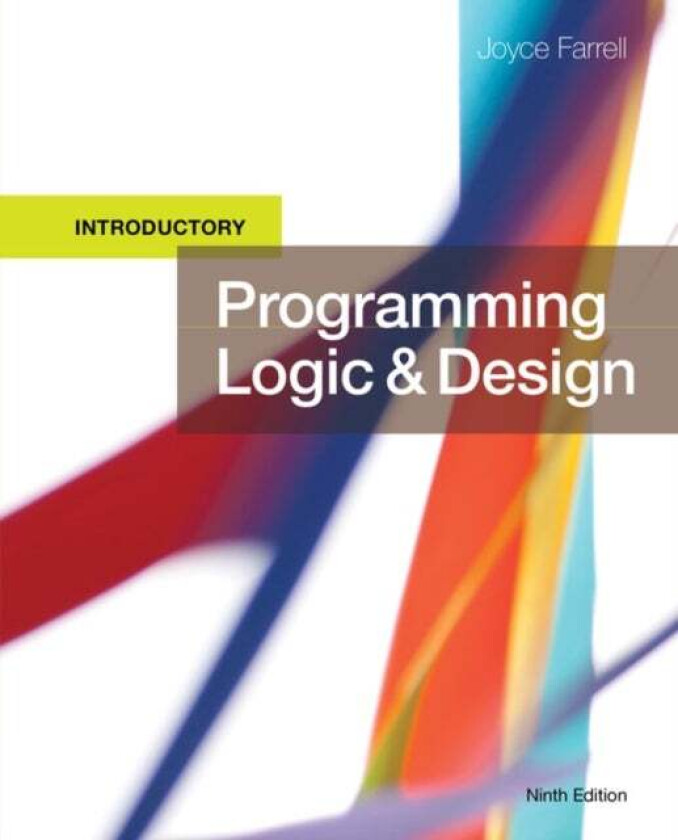 Programming Logic and Design, Introductory av Joyce Farrell