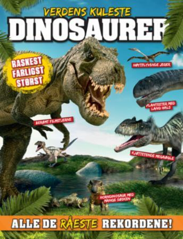 Verdens kuleste dinosaurer av Darren Naish