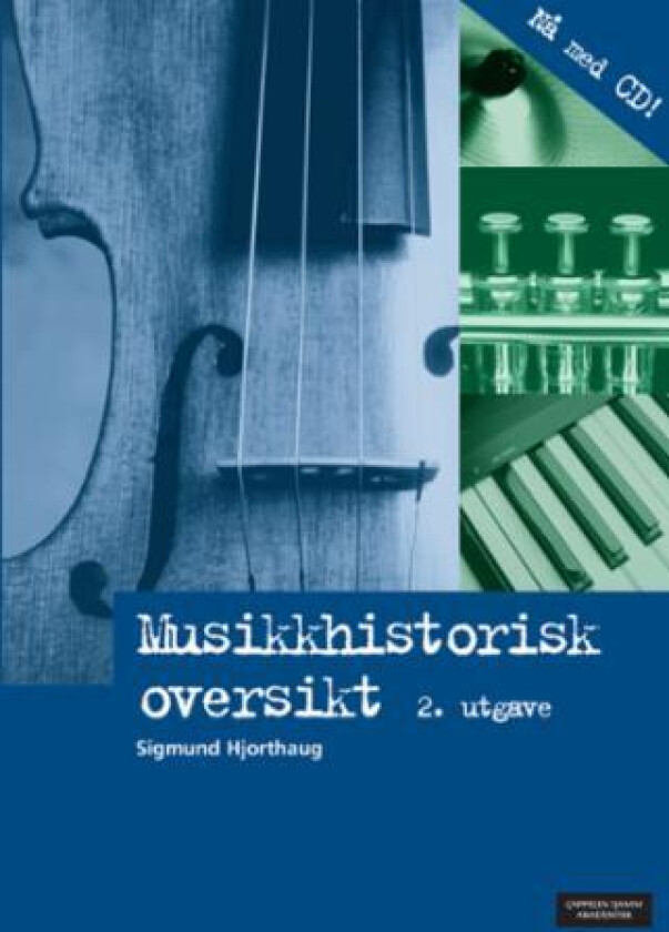 Musikkhistorisk oversikt av Sigmund Hjorthaug