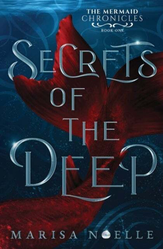 Secrets Of The Deep Av Marisa Noelle