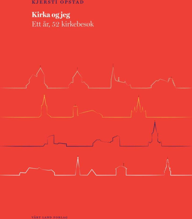 Kirka og jeg av Kjersti Opstad