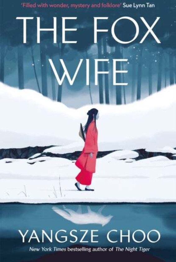 The Fox Wife Av Yangsze Choo