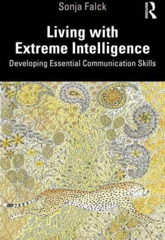 Living with Extreme Intelligence av Sonja Falck
