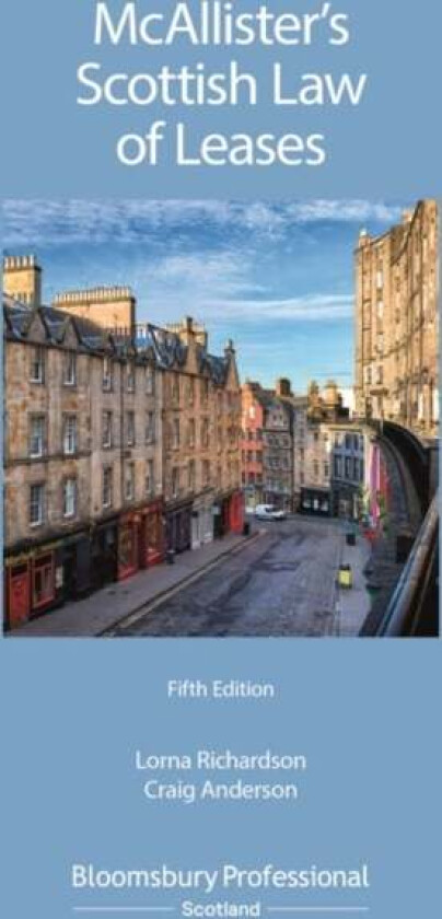 McAllister's Scottish Law of Leases av Ms Lorna Richardson, Mr Craig Evan Anderson
