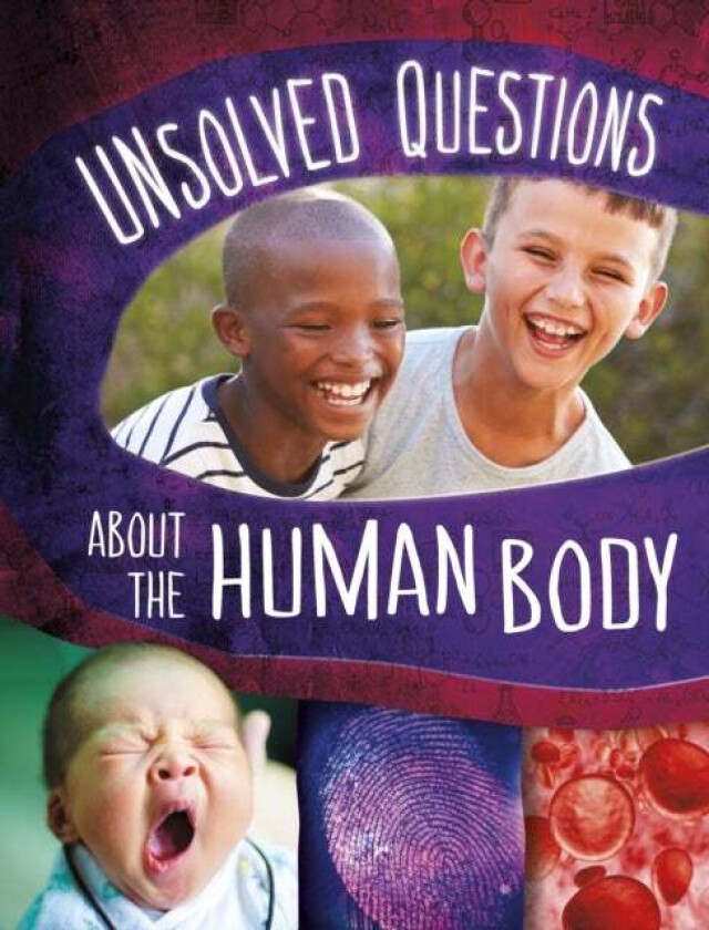 Unsolved Questions About The Human Body Av Myra Faye Turner