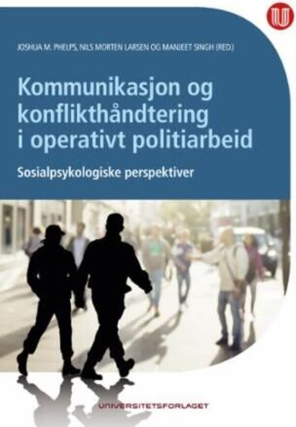 Kommunikasjon og konflikthåndtering i operativt politiarbeid