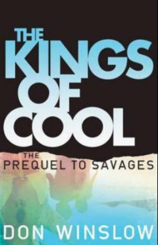 The Kings of Cool av Don Winslow