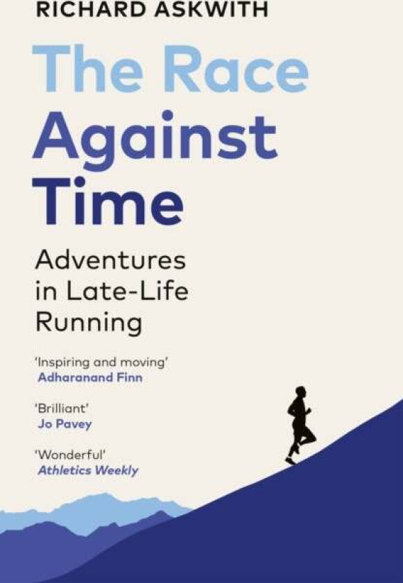 The Race Against Time Av Richard Askwith